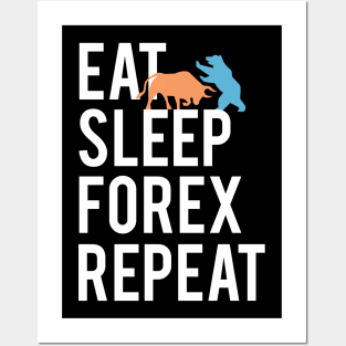 Eat sleep forex repeat Posters and Art